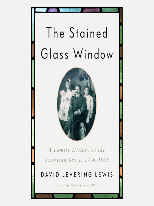 Title details for The Stained Glass Window by David Levering Lewis - Available